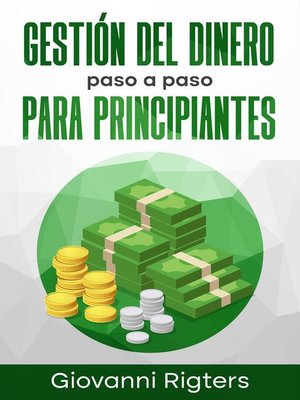 cover image of Gestión del Dinero Paso a Paso Para Principiantes